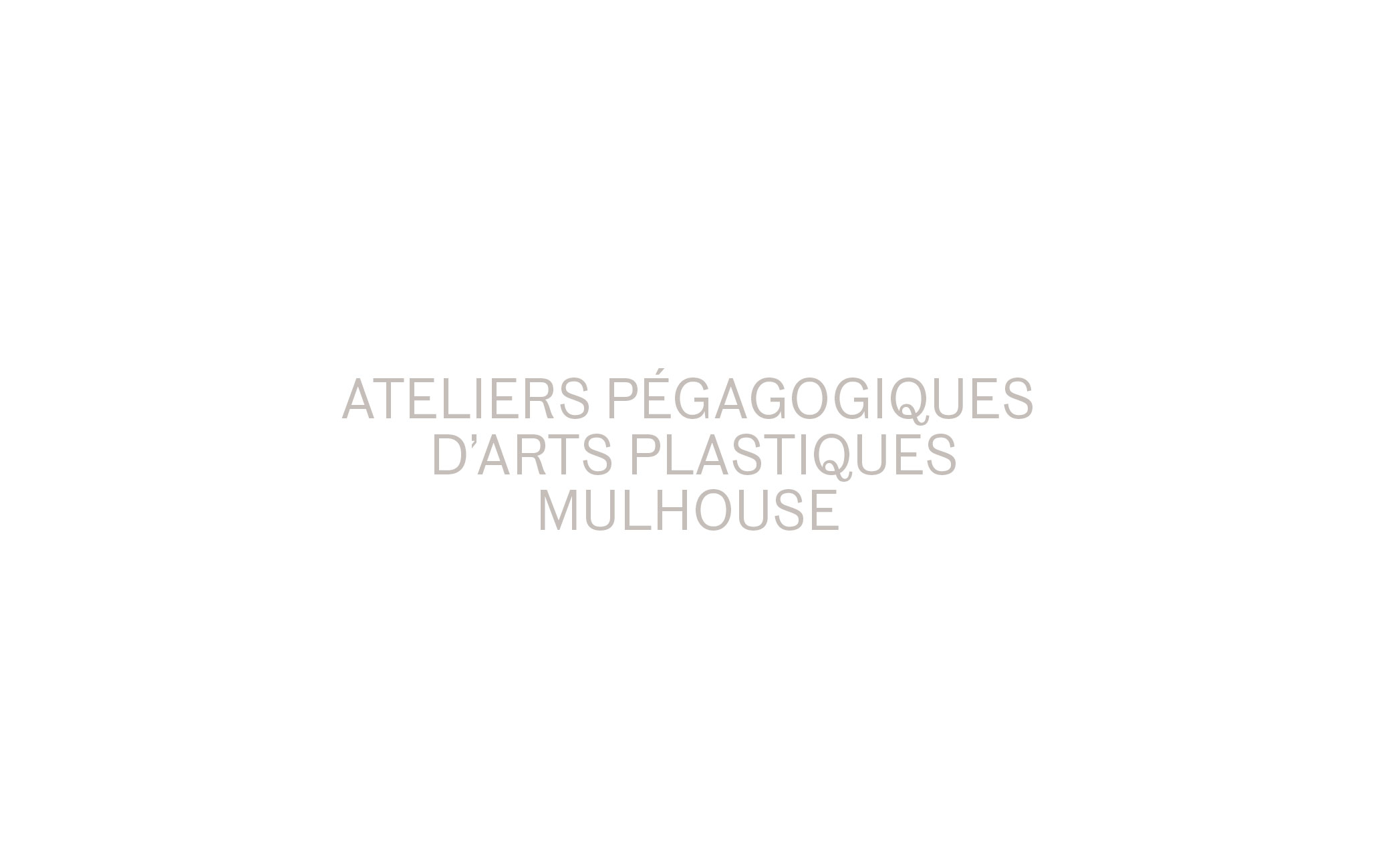 Interventions aux Ateliers pédagogiques d’arts plastiques, Ville de Mulhouse